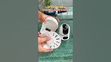 Lắp chân đế camera Imou 2 mắt bảo vệ nguồn cho camera đơn giản ai cũng làm được