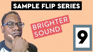 Sample Flip Challenge - Matt - Episode 9