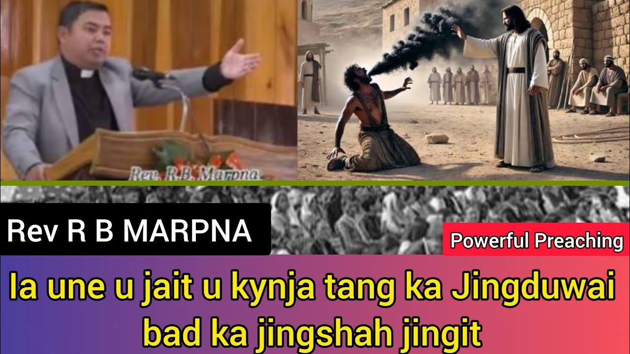 Sa Katno keiñ ngan iaishah bad phi Ong U TRAI|To leh bad kohnguh noh kumba phi ngeit|Rev R B Marpna|