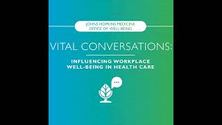 Ep. 13 Taming the EHR: work smarter and improve your work-life balance| Johns Hopkins Medicine Of...