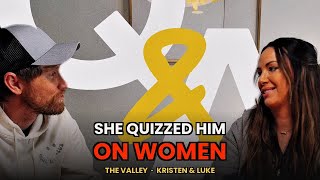 Kristen Doute Quizzes Her Fiancé on Women... It Goes Bad | Luke Broderick