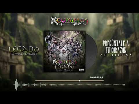 Banda Cuisillos - Ask Your Heart (Legado 3 Re-recorded)