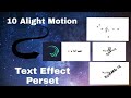 Top 10+🫣💥 Alight Motion Text Effects | Free Download XML