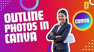 Make Your Photos Pop with Canva Outline Magic | A Step-By-Step Tutorial screenshot 4