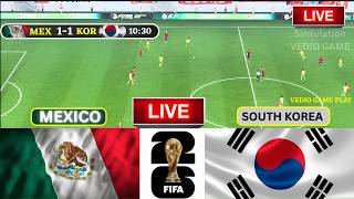 🔴Mexico vs South Korea Live, FIFA World Cup 2026 | Full Match Video Game Simulation Gameplay Live