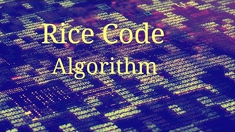 Data Compression Lecture 12  Rice Code Algorithm