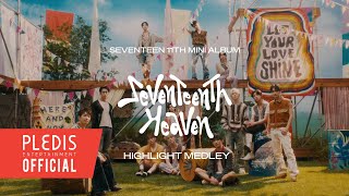 SEVENTEEN 세븐틴 11th Mini Album ‘SEVENTEENTH HEAVEN’ Highlight Medley