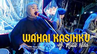 WAHAI KASIHKU - HJ MUTIK NIDA RATU KENDANG LIVE DEMPET DEMAK