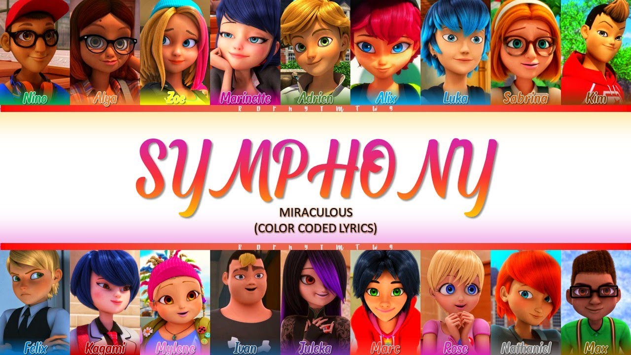 How Would MIRACULOUS sing 'SYMPHONY' (by Clean Bandit ft. Zara Larsson) | COLOR CODED LYRICS