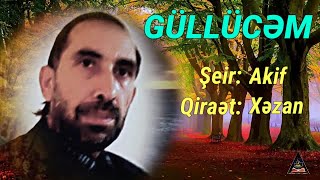 Güllücəm (8-Ci̇ Şei̇r) Aki̇f Xəzan Qarayev