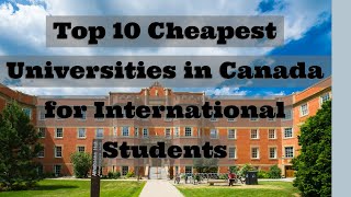 Топ-10 самых дешевых университетов Канады для иностранных студентов #cheapestuniversities