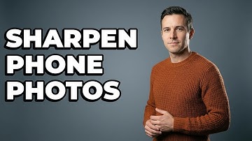 What Is The Best Way To Sharpen Phone Images?