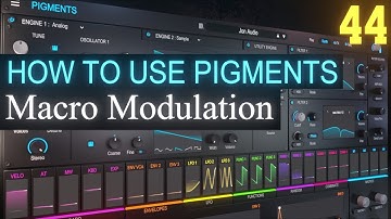 Macro Modulation PART 44 | Arturia Pigments 4 Tutorial