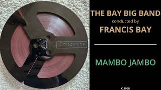 The Bay Big Band - Mambo Jambo