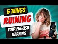 Stop doing these 5 things when you study english  how to improve your english  english study tips