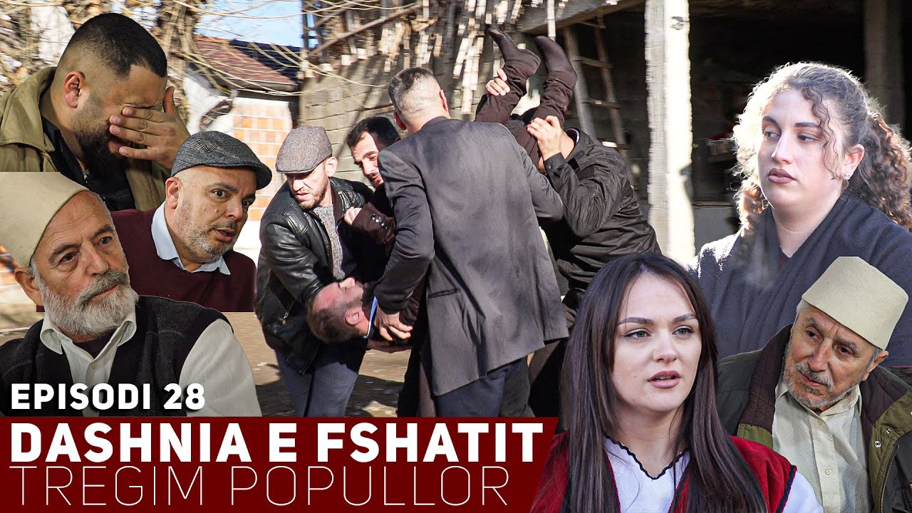 Dashnia e Fshatit - Episodi 28
