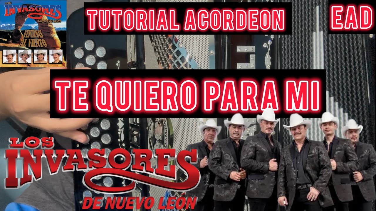 Te Quiero Para Mí - Los Invasores De Nuevo León TUTORIAL ACORDEÓN!! INTRO - ADORNOS
