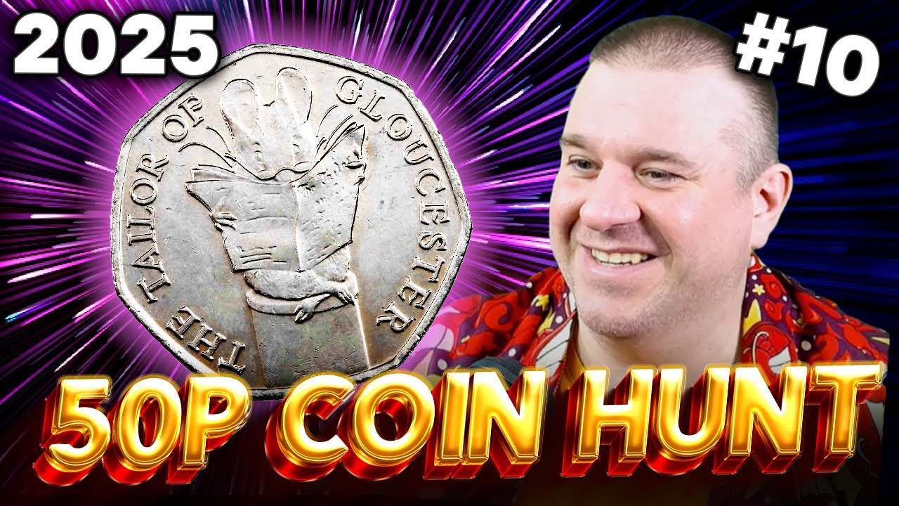 Coin Hunt #10 (2025): Scoring “The Tailor of Gloucester” in £250 of 50p Coins!