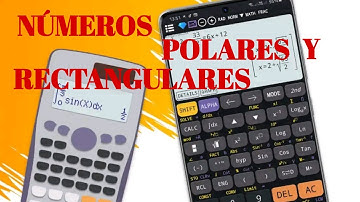 ✅CONVERSIÓN DE NÚMEROS POLARES Y RECTANGULARES | CALCULADORA CASIO FX 991 LA PLUS, FX 570 ES.