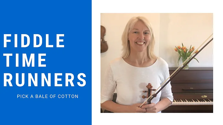 11. Pick a Bale of Cotton from Fiddle Time Runners...