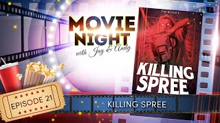 KILLING SPREE (1987) // Movie Night with Jay and Andy - EP 21