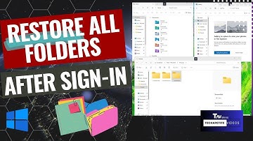 Restore All folders After Windows Sign-in: Get back Previous Session.