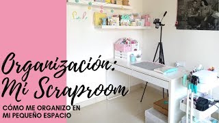 Mi Scraproom: Cómo me organizo