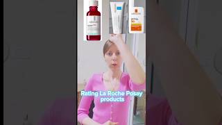 Rating La Roche-Posay products larocheposay retinol vitaminc sunscreen cicaplast shorts