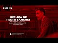 PSOE / Réplica de Pedro Sánchez en el Congreso de los Diputados