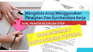Cara Membuat Buku Agenda Tunggal || Pembahasan Soal Ujikom Manajemen Perkantoran