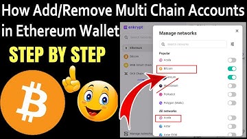 How Add/Remove Multi Chain Accounts in Ethereum Wallet | Crypto Wallets INFO