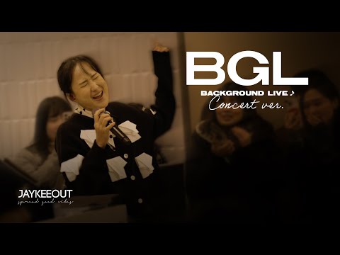 [BGL : Background Live] Concert ver. (ft. sunwoojunga) | JAYKEEOUT