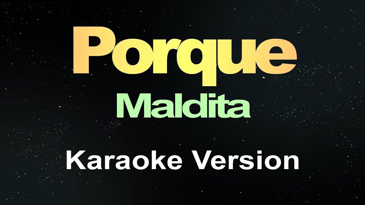 Porque   Karaoke Version