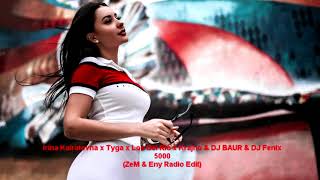 Irina Kairatovna x Tyga x Los Del Rio x Krajno & DJ BAUR & DJ Fenix - 5000 (ZeM & Eny Radio Edit)