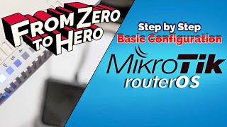 MikroTik Router Basic Configuration Step by Step - From Zero to HERO screenshot 1