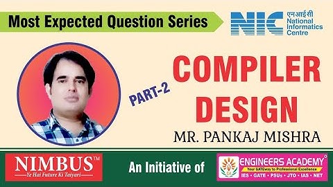 NIC/NIELIT Most Expected Question Series | Compiler Design- 2 | NIC Exam 2020
