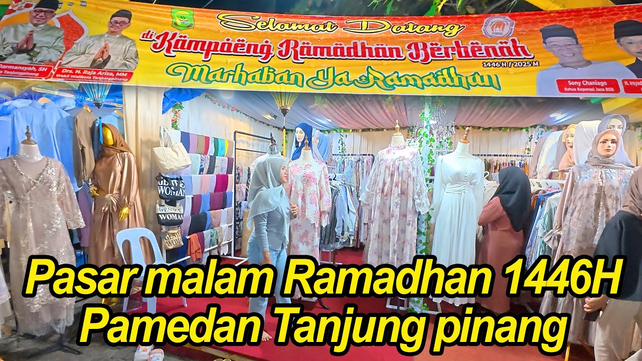 Pasar Malam Ramadhan 1446 H 2025 | Pusat Baju Lebaran di Pamedan Tanjung pinang