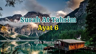 Download lagu Surah At Tahrim Ayat 6 | Nasrullah