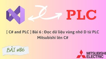 [ C# and PLC ] Bài 6 : Đọc dữ liệu vùng nhớ D từ PLC Mitsubishi lên C# #plc