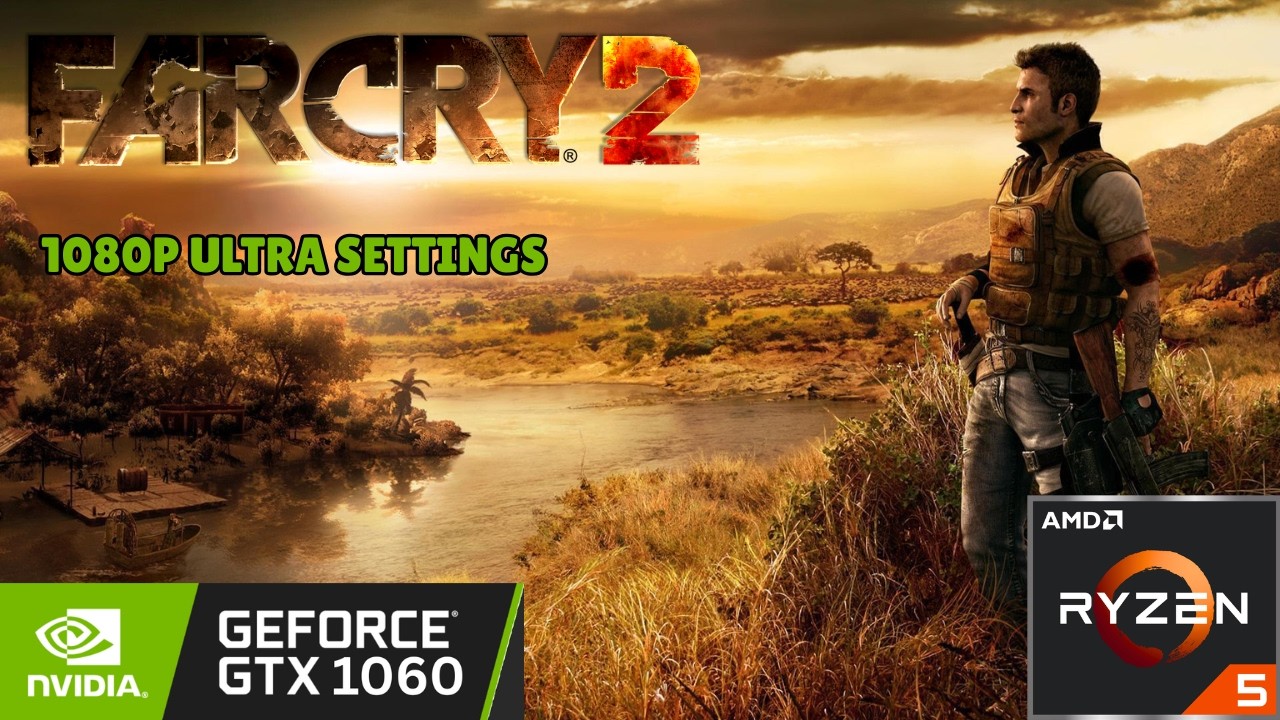 Farcry 2 | GTX 1060 6GB | Ryzen 5 3500X | 1080P Ultra Settings