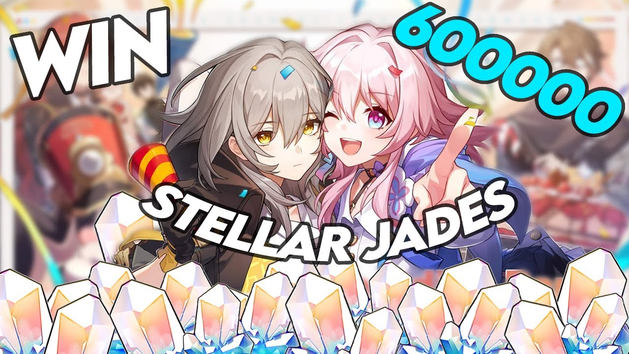 HOW YOU CAN WIN 600,000 STELLAR JADES IN HONKAI STAR RAIL!!!! 