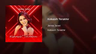 Jenita janet - kekasih terakhir