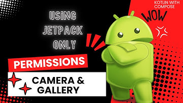 ONLY JETPACK COMPOSE FOR IMAGE PICKER AND CAMERA ACCESS WITH PERMISSIONS