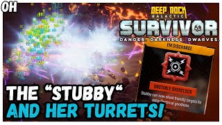 The Stubby And Her Turrets!! Deep Rock Galactic: Survivor!