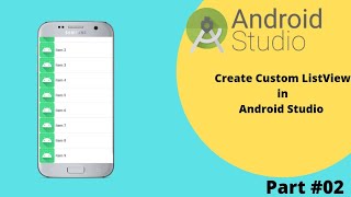 How to Create Custom ListView in Android Studio