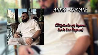 Miro - Dəymə (lyrics) Resimi