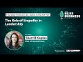 The Role of Empathy in Leadership with Sherrill Kaplan