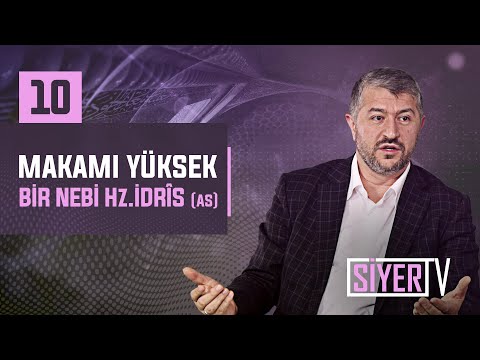 Makamı Yüksek Bir Nebi Hz. İdrîs (as) | Muhammed Emin Yıldırım