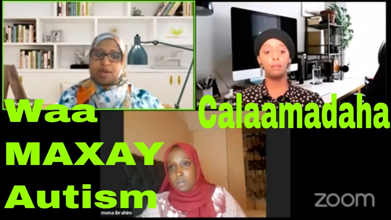 Waa Maxay Xaaladda Autism ka /somali women network/ maxay astaamaha autusim/