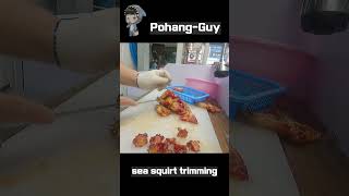 KOREAN SEAFOOD sea ​​squirt trimming POHANG CITY Heunghae Market #shorts #cooking  #cuisine #dish